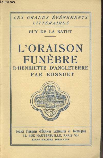 Oraison funbre d'Henriette d'Angleterre par Bossuet - Exemplaire n80/100 (Collection 