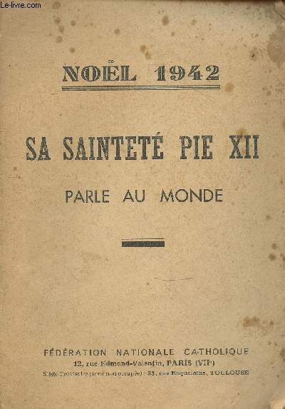 Nol 1942 : Sa Saintet Pie XII parle au monde