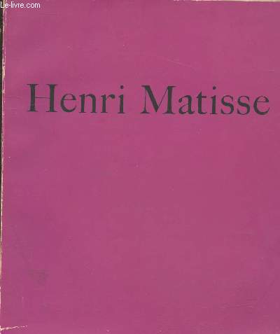 Henri Matisse - Exposition du centenaire Grand Palais Avril-Septembre 1970