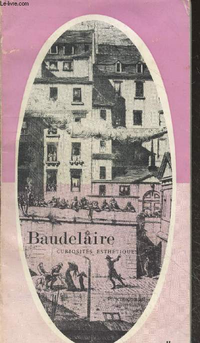 Charles Baudelaire - Curiosits esthtiques (Collection 