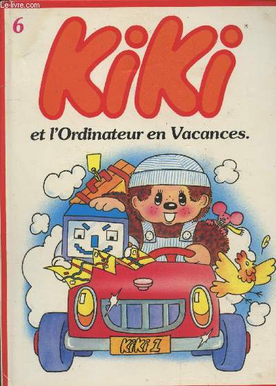 Kiki Tome 6 : Kiki et l'ordinateur en Vacances (Collection 