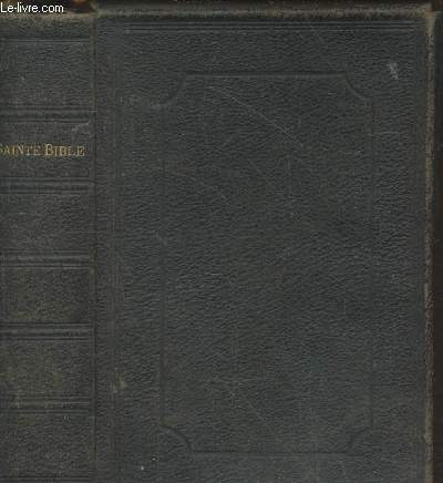 La Sainte Bible ou l'Ancien et le Nouveau Testament version d'Ostervald rvise