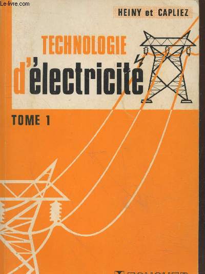 Technologie d'Electricit Tome 1