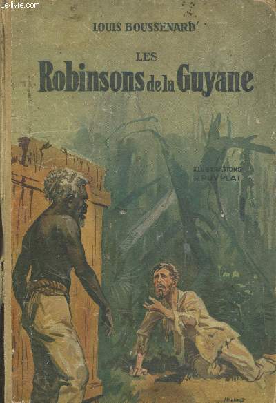 Les Robinsons de la Guyane - Le secret de l'or - Les Mystres de la Fort Vierge (Collection 