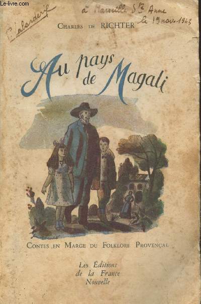 Au pays de Magali : Contes en marge du Folklore provenal (Collection 