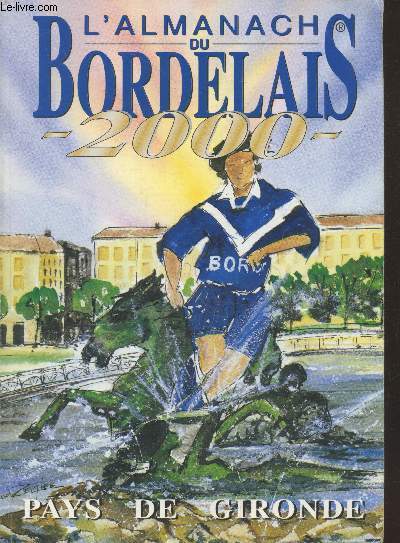 L'Almanach du Bordelais 2000 - Pays de Gironde