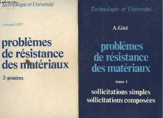 Problmes de rsistance des matriaux Tomes 1 et 2 (en deux volumes) : Sollicitation simples, sollicitations composes - Poutres (Collection 