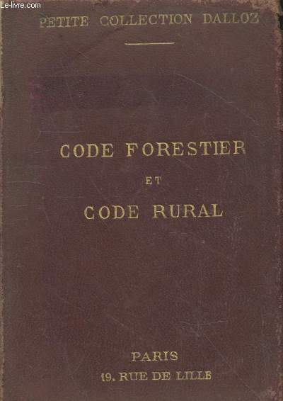 Code forestier et code rural avec annotations d'aprs la doctrine et la jurisprudence (Collection 