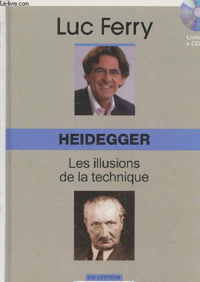 Heidegger : Les illusions de la technique - CD inclus (Collection 