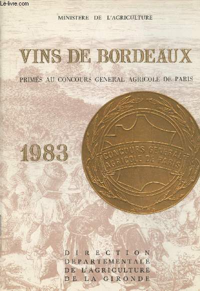 Vins de Bordeaux prims au concours Gnral Agricole de Paris 1983