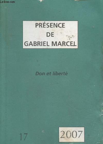 Prsence de Gabriel Marcel n17 : Don et libert