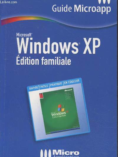 Windows XP Edition familiale - Guide Microapp