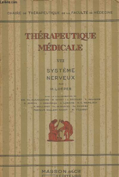 Thrapeutique mdicale Tome 8 : Systme nerveux