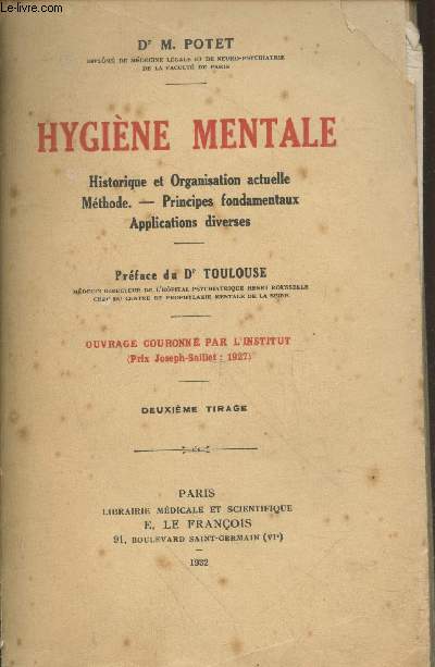 Hygine mentale : Historique et organisation actuelle - Mthode - Principes fondamentaux - Applications diverses (2me tirage)