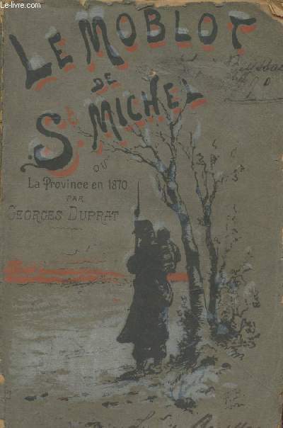 Le Moblot de Saint-Michel ou la Province en 1870