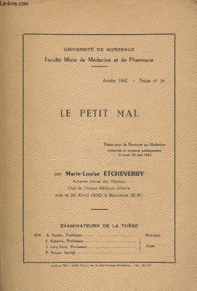Le Petit Mal - Thse pour le Doctorat en Mdecine prsente et soutenue publiquement le lundi 30 mai 1960