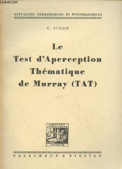 Le Test d'Aperception thmatique de Murray (TAT) : Description, interprtation, valeur diagnostique