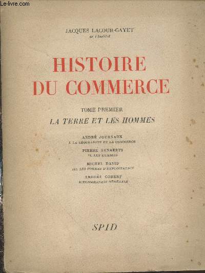 Histoire du Commerce Tome premier : La Terre et les Hommes.