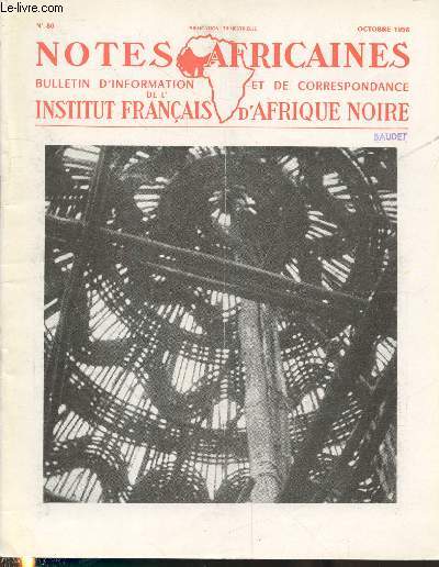 Notes Africaines n80 Octobre 1958 - Bulletin d'information et de correspondance de l'Institut Franais d'Afrique Noire. Sommaire : Les Diables de mer (Raies plagiques de la famille des Mobulidae) par J. Cadenat - etc.