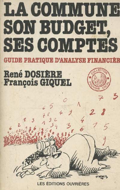 La commune, son budget, ses comptes : Guide pratique d'analyse financire (Collection 