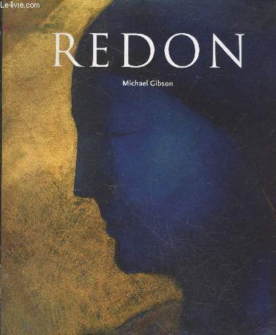 Odilon Redon 1840-1916 : Le prince des rves