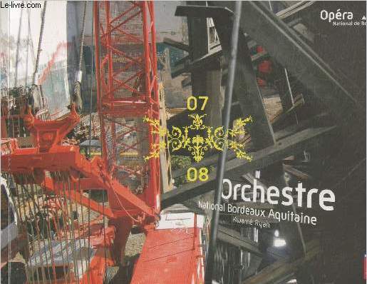 Programme de l'Opra National de Bordeaux - Orchestre national Bordeaux Aquitaine Kwam Ryan 2007/2008