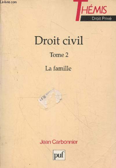 Droit civil Tome 2 : La Famille (Collection 