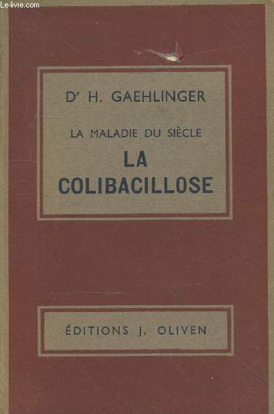 La maladie du sicle : La colibacillose (Collection 