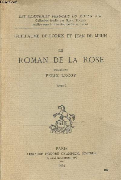 Guillaume de Lorris et Jean de Meun : Le Roman de la Rose Tome 1 (Collection 