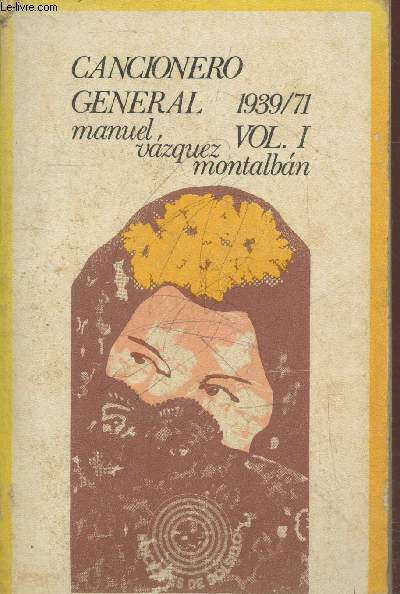 Cancionero General 1939-1971 Volumen 1