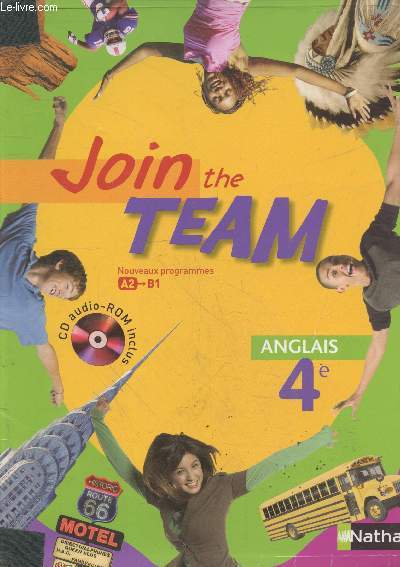 Join the Team Anglais 4e - Nouveaux programmes A2 > B1 (VENDU SANS CD)
