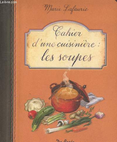 Cahier d'une cuisinire : Les soupes