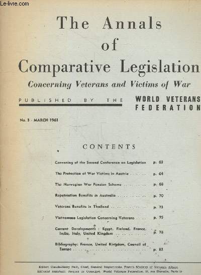 The Annals of Comparative Legislation n3 - March 1961. Contents : Convening of the Second Conference on Legislation - The protection of War Victims in Austria - The Norwegian war pension scheme - Repatriation benefits in australia - etc.