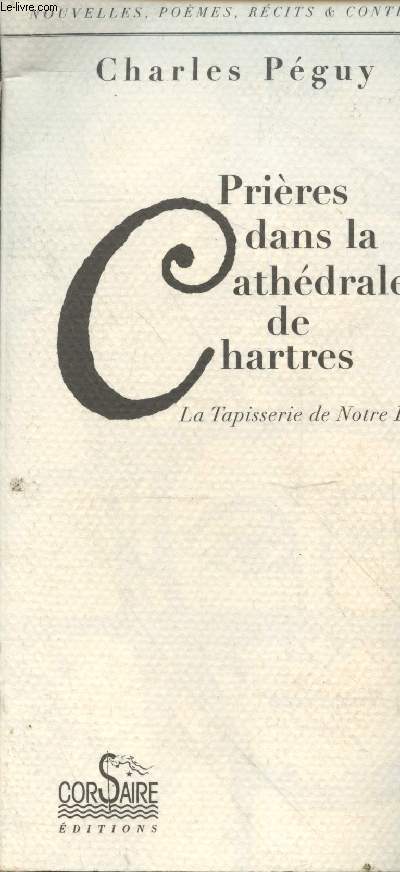 Prires dans la Cathdrale de Chartres - La Tapisserie de Notre Dame (Collection 