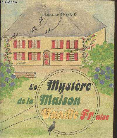 Le mystre de la maison Vanille Fraise