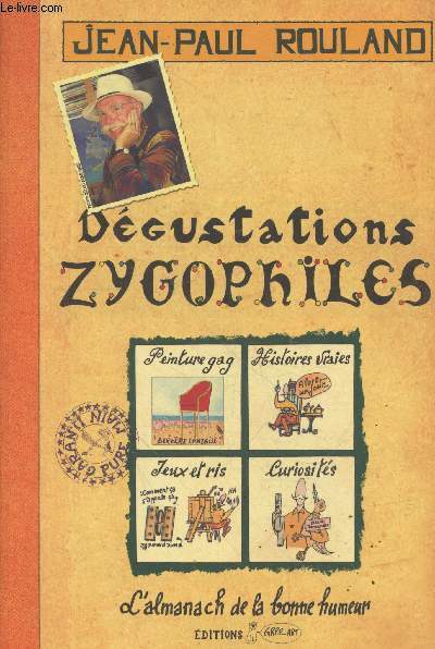 Dgustations zygophiles - L'almanach de la bonne humeur