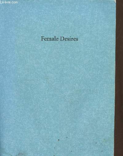 Female Desires - Same-sex relations and transgender practices across cultures