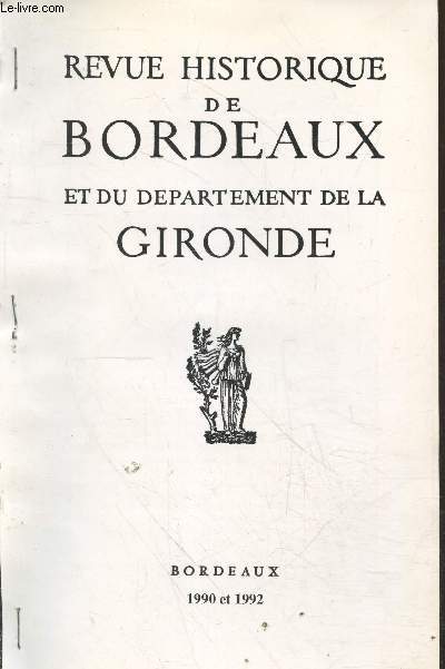 Tir  part : Un carme dchauss cousin de Pascal  Bordeaux - Revue Historique de Bordeaux et du Dpartement de la Gironde 1990-1992 Tome XXXIV - Nouvelle srie