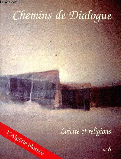 Chemins de Dialogue n8 : Lacit et religions - L'Algrie blesse