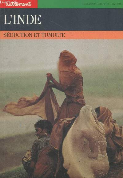 L'Inde - Sduction et tumulte (Srie Monde - H.S. n13 Mai 1985)