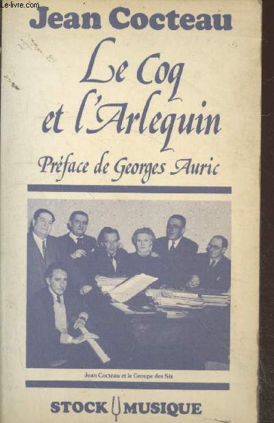 Le coq et l'Arlequin : Notes autour de la musique 1918 (Collection 