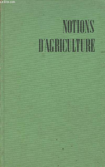Notions d'agriculture - manuel d'enseignement agricole