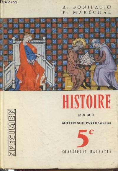 Histoire 5e : Rome - Le Moyen Age du Ve au XIIIe sicle (Collection 