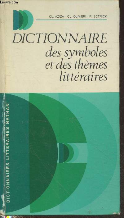 Dictionnaire des symboles et des thmes littraires (Collection 