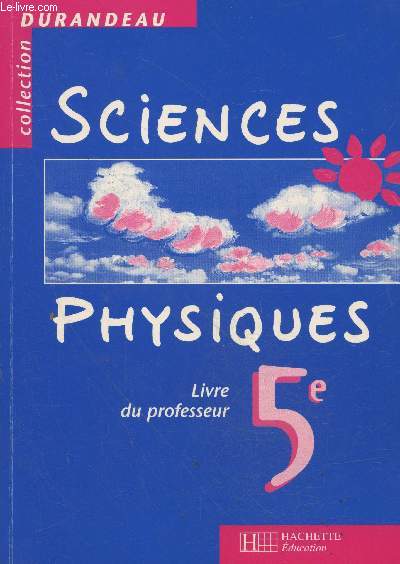 Sciences Physiques 5e - Livre du professeur (Collection 