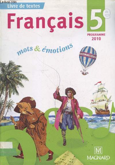 Franais 5e livre de textes - Mots et motions. (programme 2010)