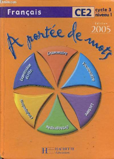 A porte de mots - Franais CE2 Cycle 3 niveau 1 - dition 2005 + Livre du matre.