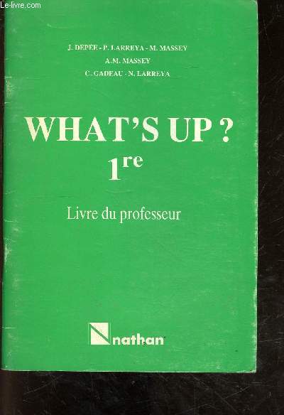 What's up ? 1re - Livre du professeur.