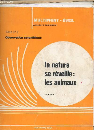 La nature se rveille : les animaux - Srie n5 : Observation scientifique - Collection Multiprint-veil.