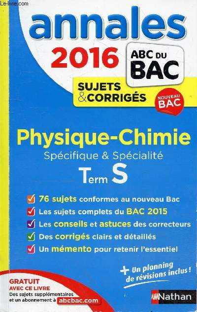 Annales Abc du bac 2016 (nouveau bac) - sujets & corrigs - Physique-Chimie spcifique & spcialit Term S.